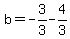 b=-3%2F3-4%2F3
