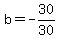 b=-30%2F30