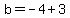 b=-4%2B3