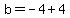 b=-4%2B4