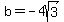 b=-4sqrt%283%29