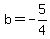 b=-5%2F4