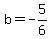 b=-5%2F6