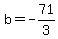 b=-71%2F3