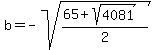 b=-sqrt%28%2865%2Bsqrt%284081%29%29%2F2%29