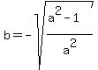 b=-sqrt%28%28a%5E2-1%29%2Fa%5E2%29