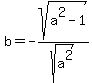 b=-sqrt%28a%5E2-1%29%2Fsqrt%28a%5E2%29