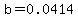 b=0.0414