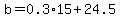 b=0.3%2A15%2B24.5
