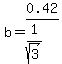 b=0.42%2F%281%2Fsqrt%283%29%29