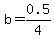 b=0.5%2F4