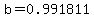 b=0.991811