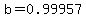 b=0.99957