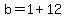 b=1%2B12