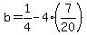b=1%2F4-4%287%2F20%29