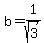 b=1%2Fsqrt%283%29