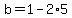 b=1-2%2A5