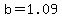 b=1.09