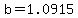 b=1.0915