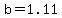 b=1.11