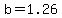 b=1.26