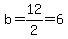 b=12%2F2=6