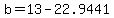 b=13-22.9441