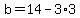 b=14-3%2A3