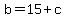 b=15%2Bc