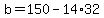 b=150-14%2A32