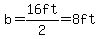 b=16ft%2F2=8ft