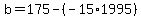 b=175-%28-15%2A1995%29