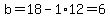 b=18-1%2A12+=+6
