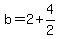 b=2%2B4%2F2