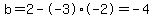 b=2--3%2A-2+=+-4