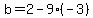 b=2-9%2A%28-3%29