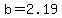 b=2.19