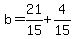 b=21%2F15%2B4%2F15