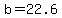 b=22.6