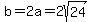 b=2a=2sqrt%2824%29