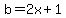 b=2x%2B1