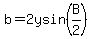 b=2ysin%28B%2F2%29