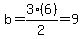 b=3%286%29%2F2=9
