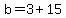 b=3%2B15