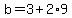 b=3%2B2%2A9