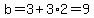 b=3%2B3%2A2=9