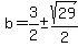 b=3%2F2%2B-sqrt%2829%29%2F2