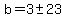 b=3+%2B-+23