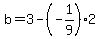 b=3-%28-1%2F9%29%2A2