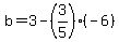 b=3-%283%2F5%29%28-6%29